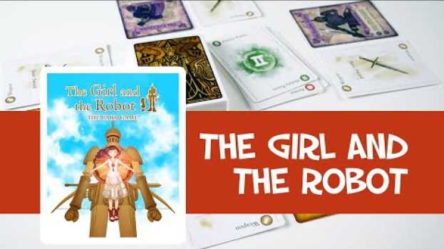 Video The Girl and the Robot - Présentation du jeu en español