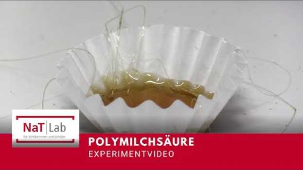 Video Synthese von Polymilchsäure aus Milchsäure – Experiment für den Unterricht Chemie em português