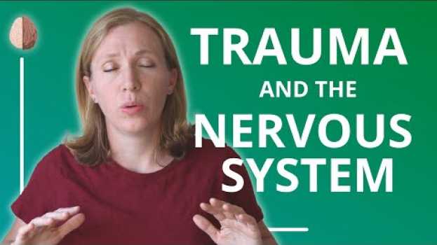 Video Healing the Nervous System From Trauma: Somatic Experiencing en español