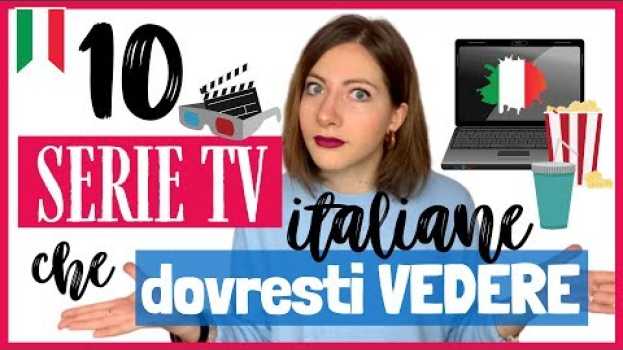Video Le 10 Migliori SERIE TV italiane di TUTTI I TEMPI da Guardare ADESSO per Imparare l'ITALIANO! 🍿 🎬 em português