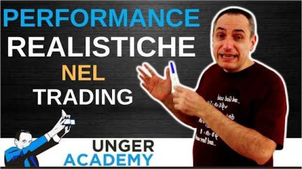 Video Performance Realistiche nel Trading in English