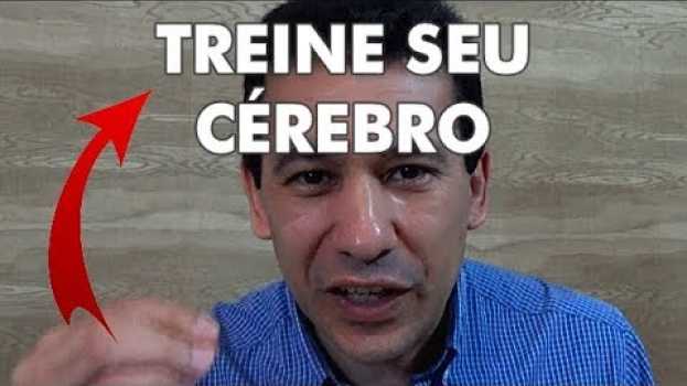 Video TREINE SEU CÉREBRO PARA TRABALHAR A SEU FAVOR in English