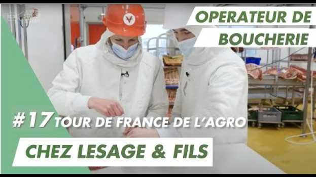 Video Je découvre le job de Rémy chez Lesage & Fils : boucher un jour, boucher toujours ! en español