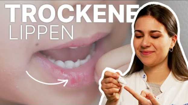 Video Tipps zur Lippenpflege - Warum Lippen austrocknen | Dr. med. Alice Martin👄 su italiano