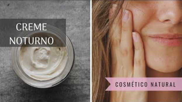 Video COMO FAZER CREME HIDRATANTE - para rosto e noturno - alternativa vegana en español