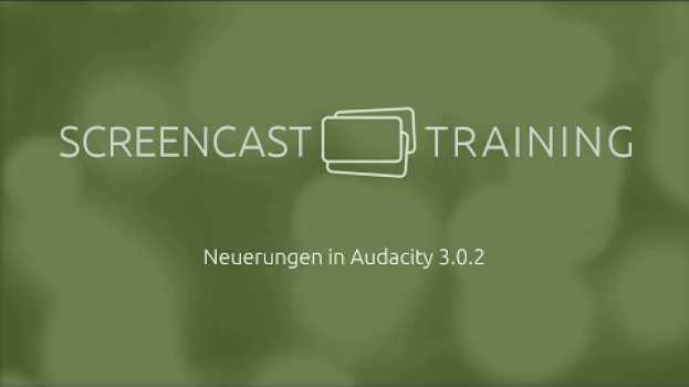 Video Die wichtigsten Neuerungen in Audacity 3 0 2 su italiano