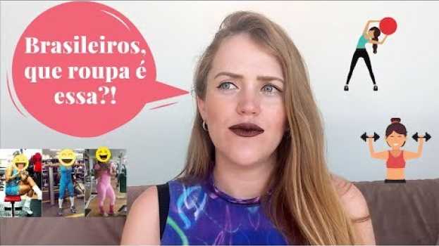 Video Opinião de gringa sobre moda brasileira po polsku