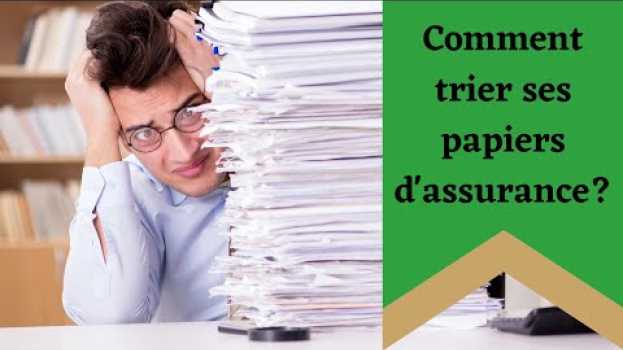 Video 🗑️ Tuto : Combien de temps conserver ses documents d'assurance et trier ses papiers ? auf Deutsch