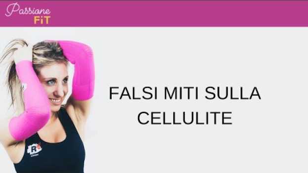 Видео Falsi Miti Sulla Cellulite на русском