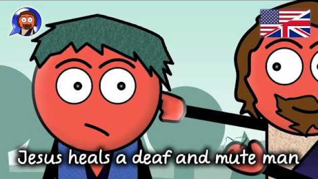 Video Jesus heals a deaf and mute Man en español