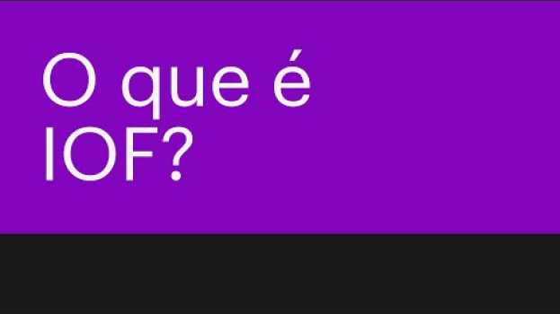 Video Entenda O QUE É IOF e como esse imposto é calculado | Direto ao Ponto en français