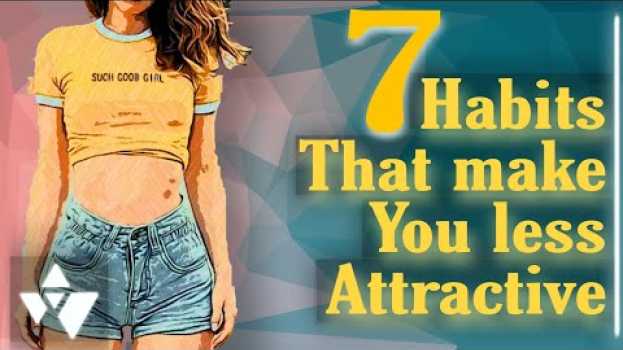 Video Psychological Traits that can make You Less Attractive | Attraction em português