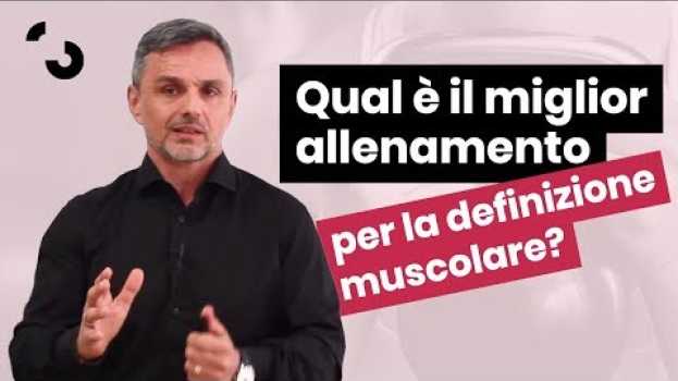 Video Il miglior allenamento per la Definizione Muscolare? | Filippo Ongaro auf Deutsch