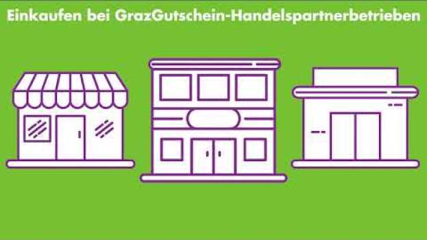 Video GrazGutschein-Treueaktion: Wer IN Graz kauft, kauft FÜR Graz! em português
