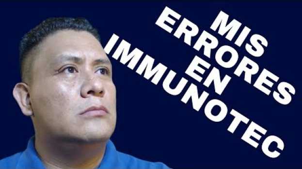 Video Mis Errores en IMMUNOTEC 🤔 "Cuando Comencé" auf Deutsch