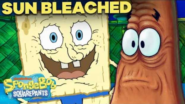 Видео SpongeBob Gets "Sun Bleached"! ☀️ Full Episode in 5 MINUTES! на русском