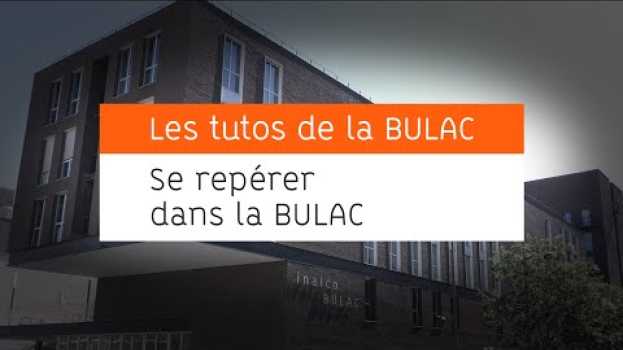 Видео Se repérer dans la BULAC на русском