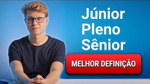 Video O que um Sênior sabe, que um Pleno não sabe e um Júnior menos ainda su italiano