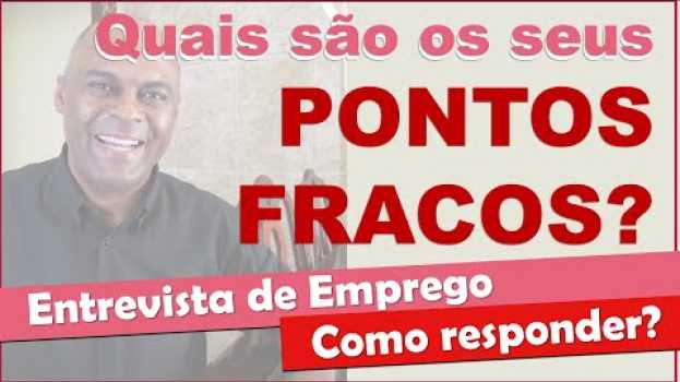 Video Quais são os seus pontos fracos? Entrevista de emprego su italiano