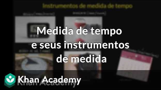 Video Medida de tempo e seus instrumentos de medida su italiano