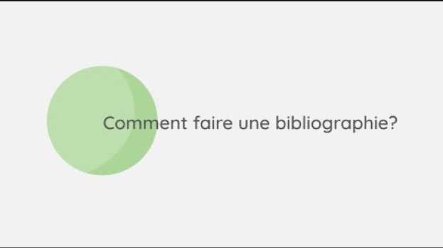 Video Comment faire une bibliographie auf Deutsch