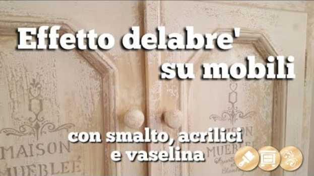 Video Effetto delabrè su mobili con smalto, acrilici e vaselina. in English