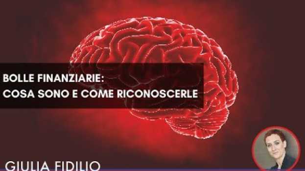 Video Bolle finanziarie: cosa sono e come riconoscerle en español