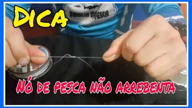 Video Como fazer nó de pesca entre linha mono e multifilamento, pescaria de praia, surfcasting. auf Deutsch