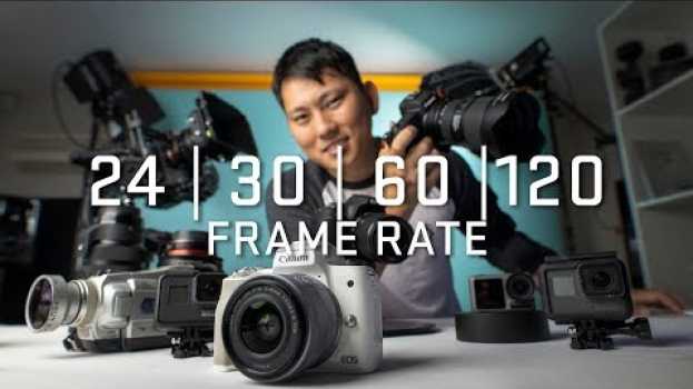 Video What Frame Rate Should You Be Filming In? auf Deutsch