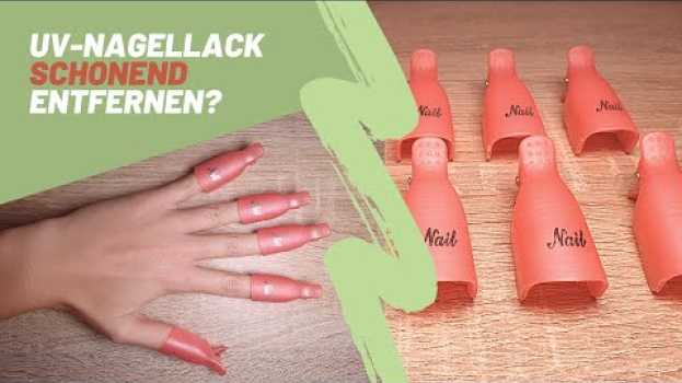 Video NeoNail UV-Nagellack SCHONEND entfernen? | Youtube-Tutorial | einfach & schnell für ANFÄNGER en español