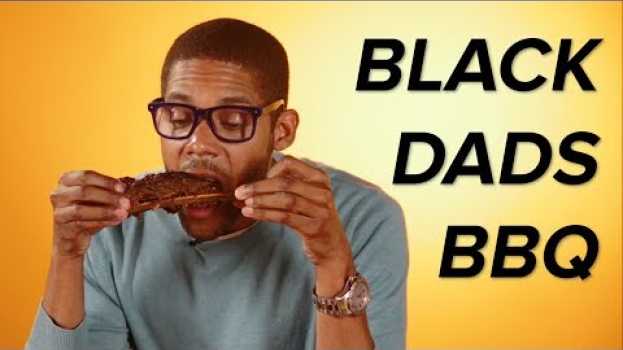 Video Black Dads Try Other Black Dads' Barbecue auf Deutsch