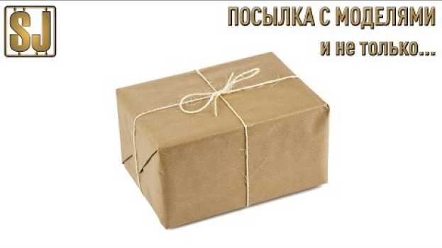 Video Посылка с моделями и не только…   türkçe