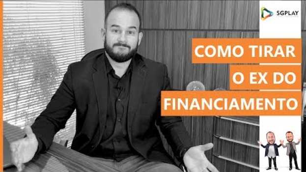 Video Separou? Veja como tirar uma pessoa do financiamento do imóvel na separação do casal po polsku