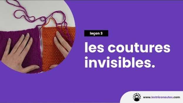 Video Comment faire des coutures invisibles au tricot ? -  Les techniques tricot   türkçe