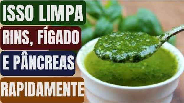 Video Isso Limpa os Rins, Fígado e Pâncreas Rapidamente, Serve Para Diabéticos, Hipertensos e Muito Mais!   türkçe