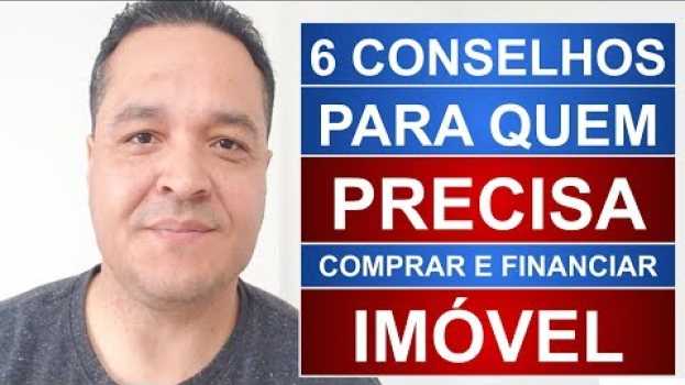 Video 6 Conselhos Para Quem Precisa COMPRAR Imóvel e vai FINANCIAR | Márcio Guimarães   türkçe