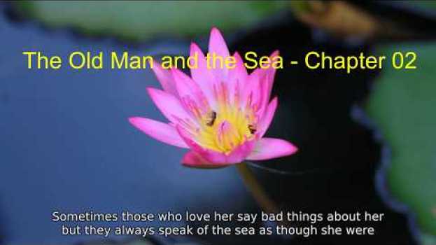 Video English story The Old Man and the Sea   Chapter 02 auf Deutsch