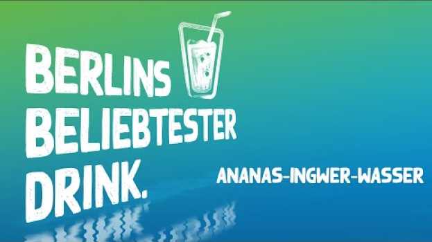 Video Infused Water - Ananas-Ingwer-Wasser su italiano