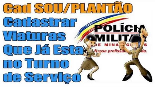 Video Cad SOU  l Plantão  cadastrar viaturas que já esta no turno de serviço in English