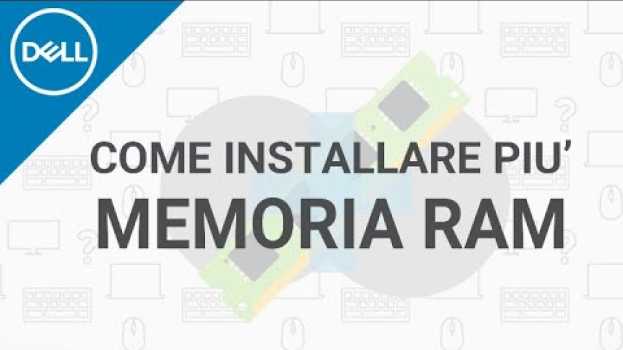 Video Come aggiungere la RAM su un PC Dell _ (Supporto Ufficiale Dell)   türkçe
