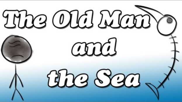 Video The Old Man and the Sea by Ernest Hemingway (Summary and Review) - Minute Book Report su italiano