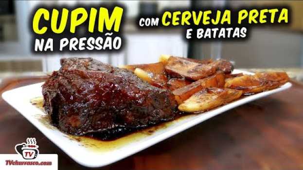 Video Cupim na Panela de Pressão com Cerveja Preta e Batatas - Tv Churrasco po polsku