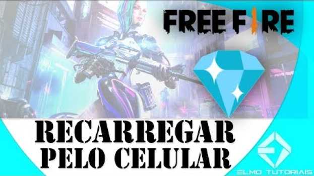 Video Como recarregar diamantes no Free Fire pelo celular via Boleto/Paypal (Recarga Jogo) - Elmo auf Deutsch