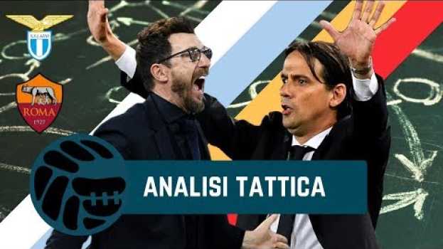 Video ANCORA ALCUNI PROBLEMI | LAZIO – ROMA 0-0 | Analisi Tattica en français