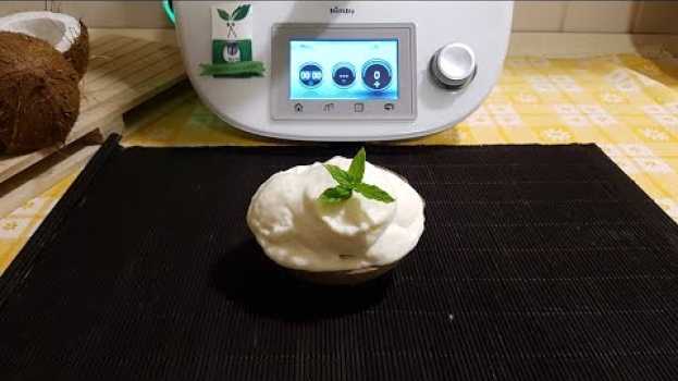 Video Gelato al cocco per bimby TM6 TM5 TM31 in English