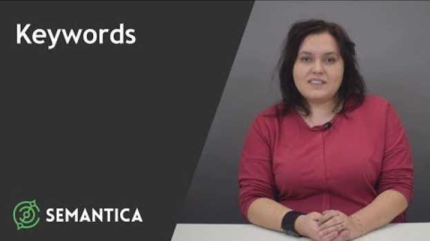 Video Keywords: что это такое и для чего он нужен | SEMANTICA auf Deutsch