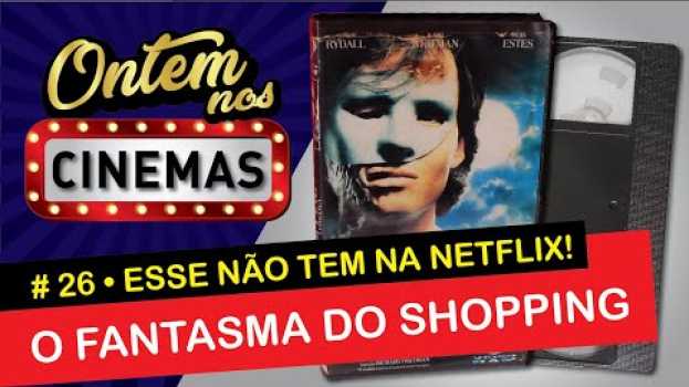 Video VHS O Fantasma do Shopping - Esse Não Tem na Netflix!!! ONC#26 auf Deutsch