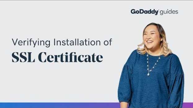 Video Have You Verified Your SSL Certificate? Here's Why You Should en español