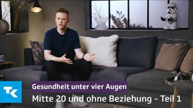 Video Mitte 20 und ohne Beziehung - Teil 1 | Gesundheit unter vier Augen (mit Marvin Wildhage) su italiano