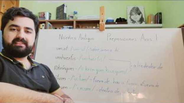 Video Aprende el IDIOMA NORDICO ANTIGUO Preposiciones propias sólo del caso acusativo I em português